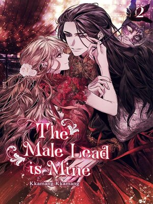 cover image of The Male Lead is Mine Volume 2 (novel)